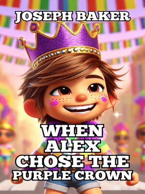 cover image of When Alex Chose the Purple Crown